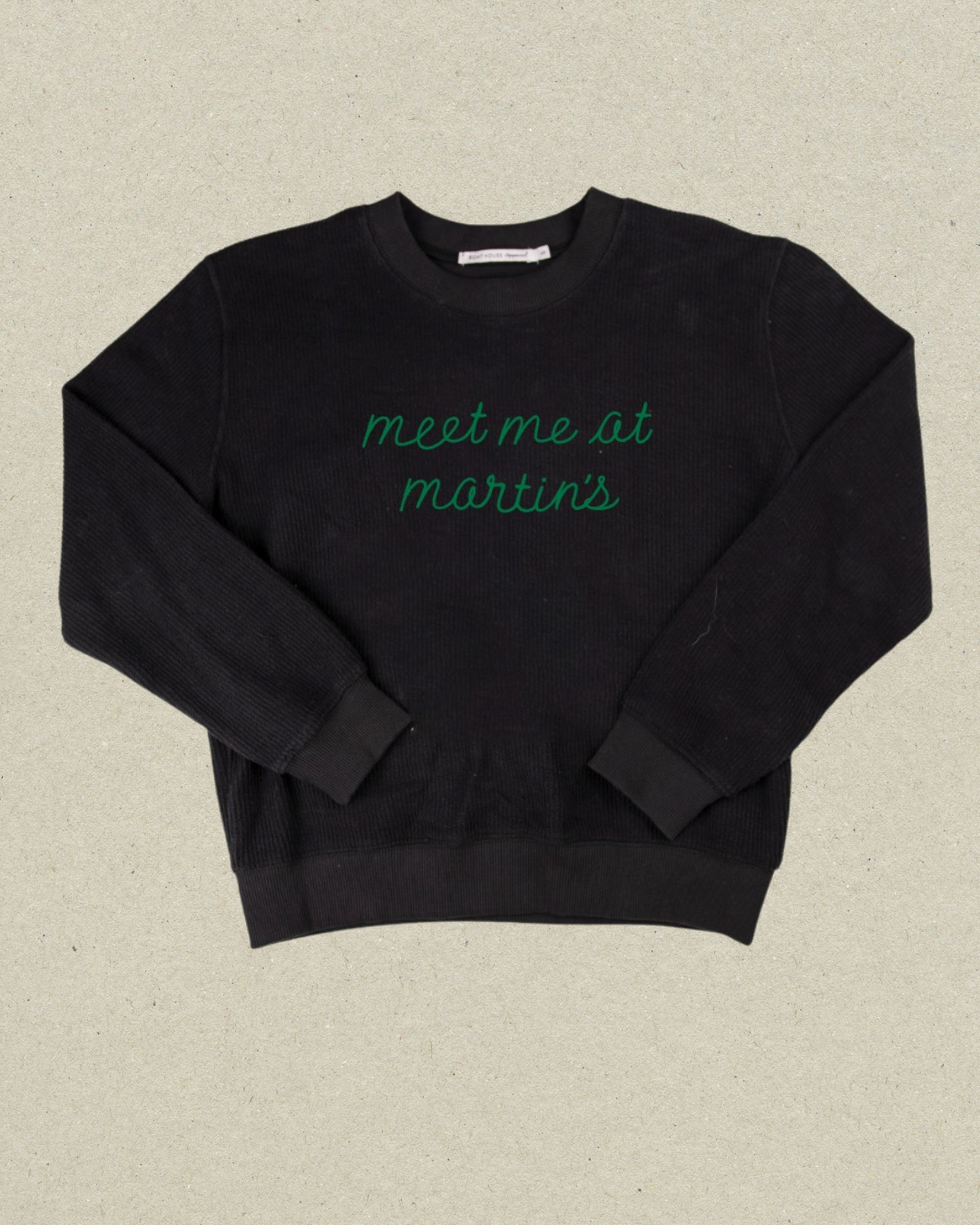 Meet Me at Martin's Crewneck